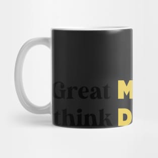 Great Minds Think Different Mug